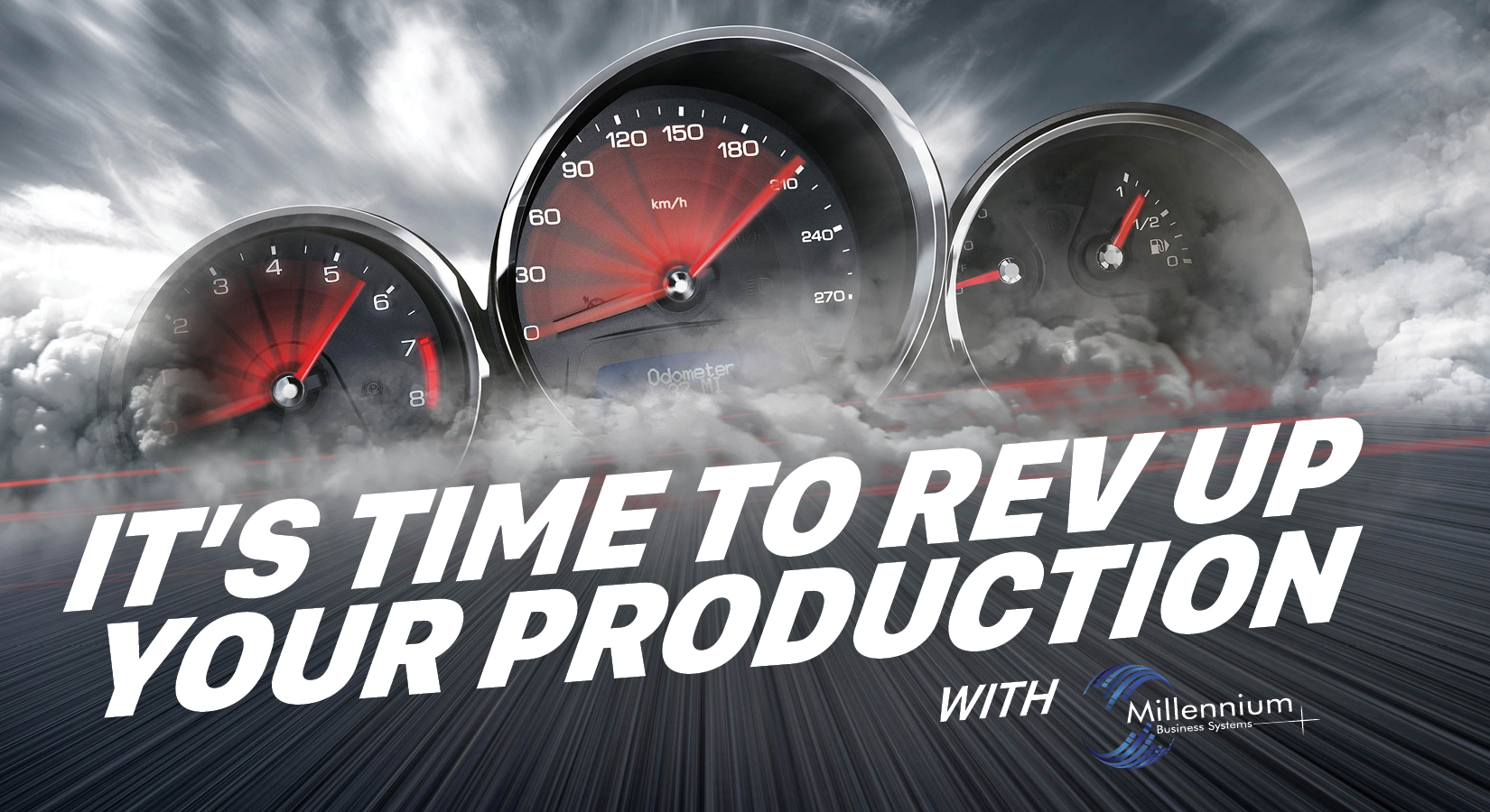 It's Time to Rev up your production